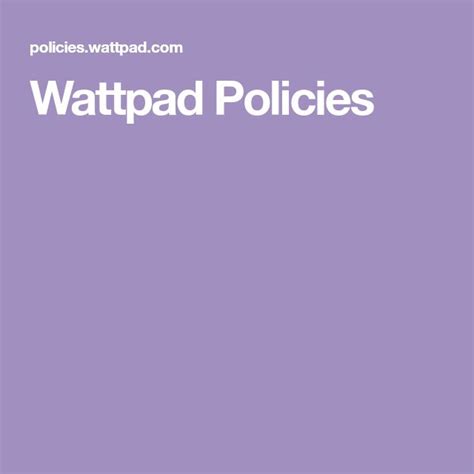 Wattpad Policies.